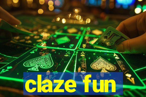 claze fun